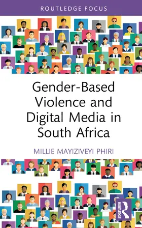 Phiri |  Gender-Based Violence and Digital Media in South Africa | Buch |  Sack Fachmedien