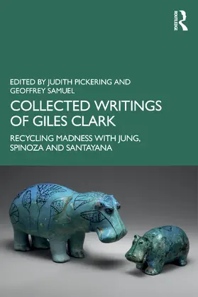 Pickering / Samuel |  Collected Writings of Giles Clark | Buch |  Sack Fachmedien