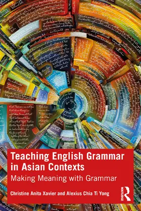 Xavier / Chia |  Teaching English Grammar in Asian Contexts | Buch |  Sack Fachmedien