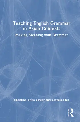 Xavier / Chia |  Teaching English Grammar in Asian Contexts | Buch |  Sack Fachmedien