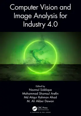 Siddique / Arefin / Ahad |  Computer Vision and Image Analysis for Industry 4.0 | Buch |  Sack Fachmedien