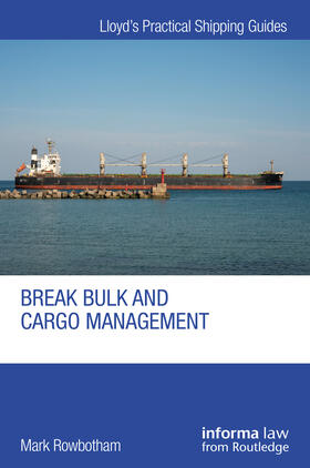 Rowbotham | Break Bulk and Cargo Management | Buch | 978-1-03-218804-1 | sack.de