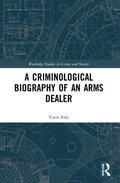 Eski |  A Criminological Biography of an Arms Dealer | Buch |  Sack Fachmedien