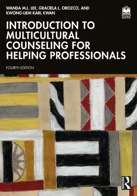 Lee / Orozco / Kwan | Introduction to Multicultural Counseling for Helping Professionals | Buch | 978-1-032-18930-7 | sack.de