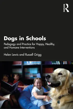Lewis / Grigg |  Dogs in Schools | Buch |  Sack Fachmedien