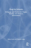 Lewis / Grigg |  Dogs in Schools | Buch |  Sack Fachmedien