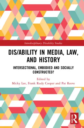 Lee / Rudy Cooper / Reeve | Dis/ability in Media, Law and History | Buch | 978-1-032-18976-5 | sack.de