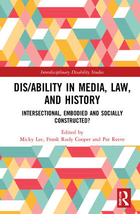 Lee / Rudy Cooper / Reeve |  Dis/ability in Media, Law and History | Buch |  Sack Fachmedien