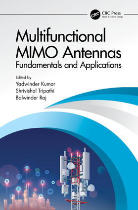 Kumar / Tripathi / Raj |  Multifunctional MIMO Antennas | Buch |  Sack Fachmedien