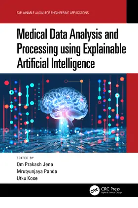 Jena / Panda / Kose |  Medical Data Analysis and Processing using Explainable Artificial Intelligence | Buch |  Sack Fachmedien