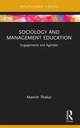 Thakur |  Sociology and Management Education | Buch |  Sack Fachmedien