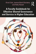 Hassel / Cole / Giordano |  A Faculty Guidebook for Effective Shared Governance and Service in Higher Education | Buch |  Sack Fachmedien