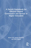 Cole / Giordano / Hassel |  A Faculty Guidebook for Effective Shared Governance and Service in Higher Education | Buch |  Sack Fachmedien