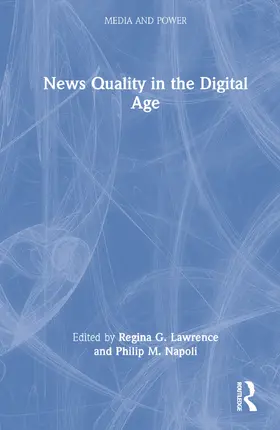 Lawrence / Napoli |  News Quality in the Digital Age | Buch |  Sack Fachmedien
