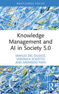 Papa / Del Giudice / Scuotto |  Knowledge Management and AI in Society 5.0 | Buch |  Sack Fachmedien
