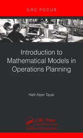 Tayal¿ / Tayali |  Introduction to Mathematical Models in Operations Planning | Buch |  Sack Fachmedien