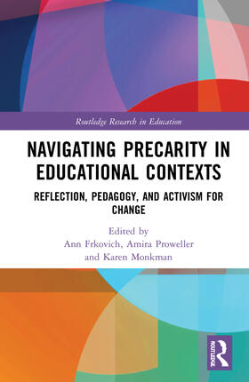 Monkman / Frkovich / Proweller |  Navigating Precarity in Educational Contexts | Buch |  Sack Fachmedien