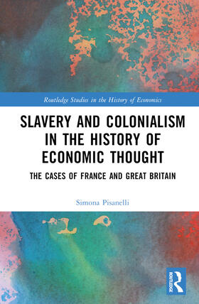 Pisanelli |  Slavery and Colonialism in the History of Economic Thought | Buch |  Sack Fachmedien