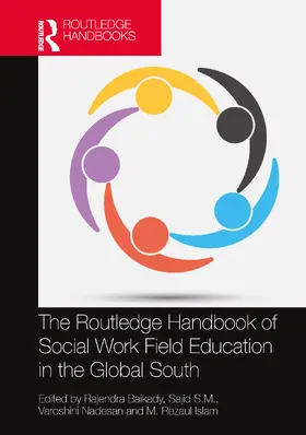 Baikady / S.M. / Nadesan |  The Routledge Handbook of Social Work Field Education in the Global South | Buch |  Sack Fachmedien