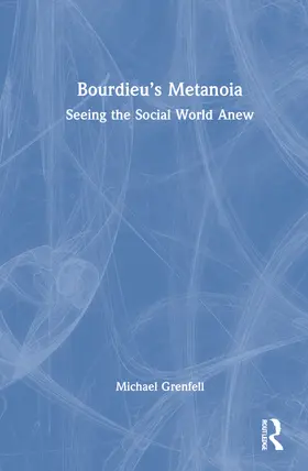 Grenfell |  Bourdieu's Metanoia | Buch |  Sack Fachmedien