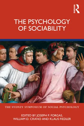 Forgas / Crano / Fiedler | The Psychology of Sociability | Buch | 978-1-032-19305-2 | sack.de