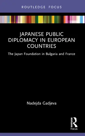 Gadjeva | Japanese Public Diplomacy in European Countries | Buch | 978-1-032-19354-0 | www.sack.de