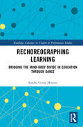 Minton |  Rechoreographing Learning | Buch |  Sack Fachmedien