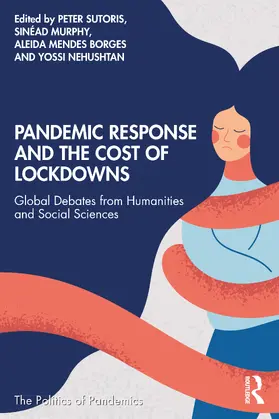 Sutoris / Murphy / Mendes Borges |  Pandemic Response and the Cost of Lockdowns | Buch |  Sack Fachmedien