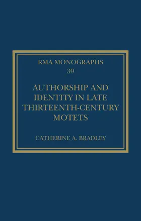 Bradley |  Authorship and Identity in Late Thirteenth-Century Motets | Buch |  Sack Fachmedien