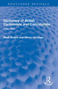 Bryant / Heneage |  Dictionary of British Cartoonists and Caricaturists | Buch |  Sack Fachmedien