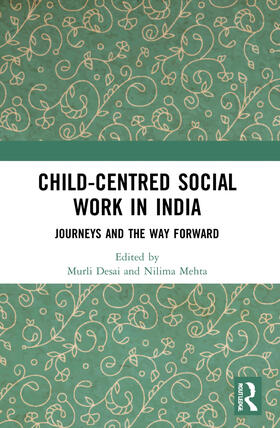 Desai / Mehta |  Child-Centred Social Work in India | Buch |  Sack Fachmedien