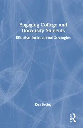 Badley |  Engaging College and University Students | Buch |  Sack Fachmedien