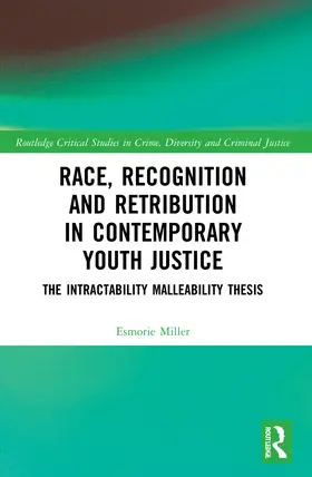 Miller |  Race, Recognition and Retribution in Contemporary Youth Justice | Buch |  Sack Fachmedien