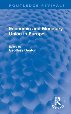Denton |  Economic and Monetary Union in Europe | Buch |  Sack Fachmedien