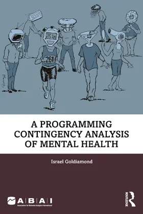 Goldiamond |  A Programing Contingency Analysis of Mental Health | Buch |  Sack Fachmedien