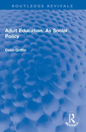 Griffin |  Adult Education: As Social Policy | Buch |  Sack Fachmedien