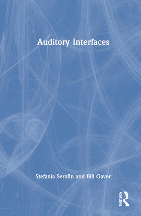 Buxton / Serafin / Gaver | Auditory Interfaces | Buch | 978-1-03-219646-6 | sack.de