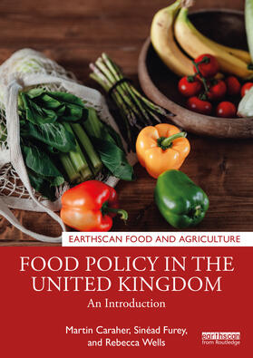 Caraher / Wells / Furey | Food Policy in the United Kingdom | Buch | 978-1-03-219677-0 | sack.de