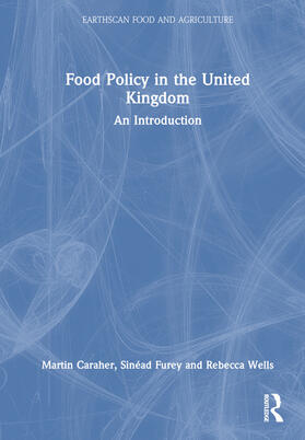 Caraher / Furey / Wells |  Food Policy in the United Kingdom | Buch |  Sack Fachmedien
