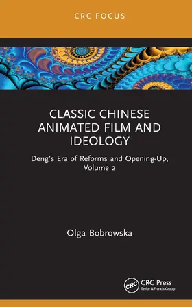 Bobrowska | Chinese Animated Film and Ideology | Buch | 978-1-032-19764-7 | sack.de