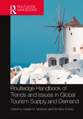 Morrison / Buhalis |  Routledge Handbook of Trends and Issues in Global Tourism Supply and Demand | Buch |  Sack Fachmedien