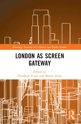 Evans / Guha |  London as Screen Gateway | Buch |  Sack Fachmedien