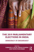Mitra / Saxena / Mukherjee |  The 2019 Parliamentary Elections in India | Buch |  Sack Fachmedien