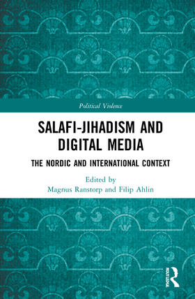 Ranstorp / Ahlerup / Ahlin |  Salafi-Jihadism and Digital Media | Buch |  Sack Fachmedien
