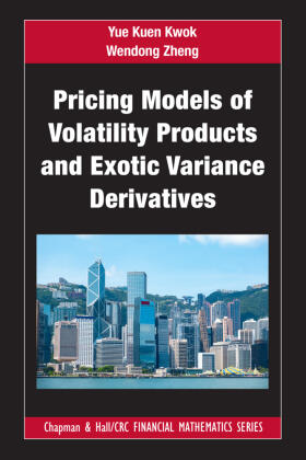 Zheng / Kwok |  Pricing Models of Volatility Products and Exotic Variance Derivatives | Buch |  Sack Fachmedien