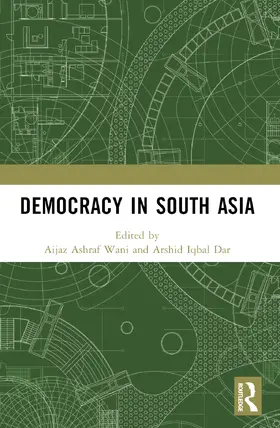 Wani / Iqbal Dar | Democracy in South Asia | Buch | 978-1-032-19917-7 | www.sack.de