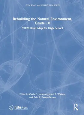 Johnson / Walton / Peters-Burton |  Rebuilding the Natural Environment, Grade 10 | Buch |  Sack Fachmedien