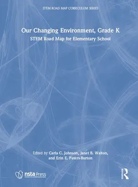 Johnson / Walton / Peters-Burton |  Our Changing Environment, Grade K | Buch |  Sack Fachmedien
