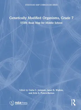 Johnson / Walton / Peters-Burton |  Genetically Modified Organisms, Grade 7 | Buch |  Sack Fachmedien