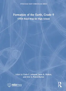 Johnson / Walton / Peters-Burton |  Formation of the Earth, Grade 9 | Buch |  Sack Fachmedien